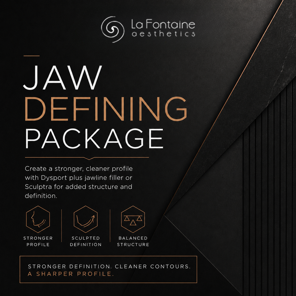 Jaw Defining Package