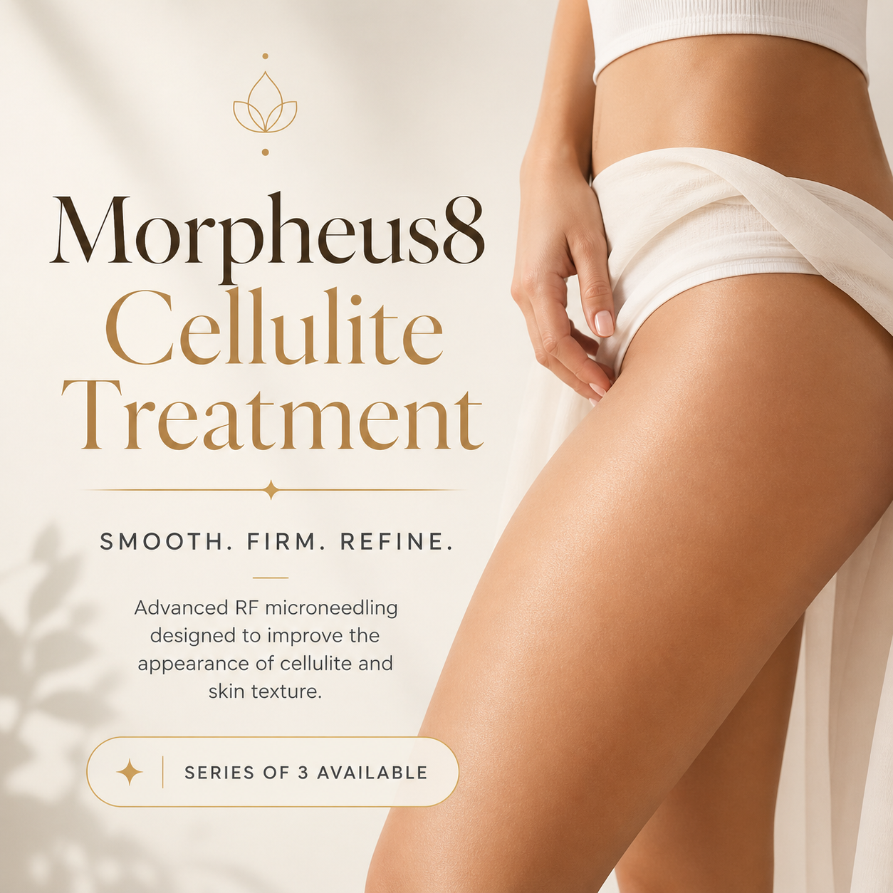 Morpheus8 Cellulite Treatment Series of 3